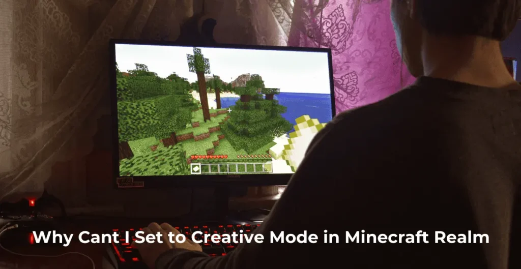 why cant i set to creative mode in minecraft realm