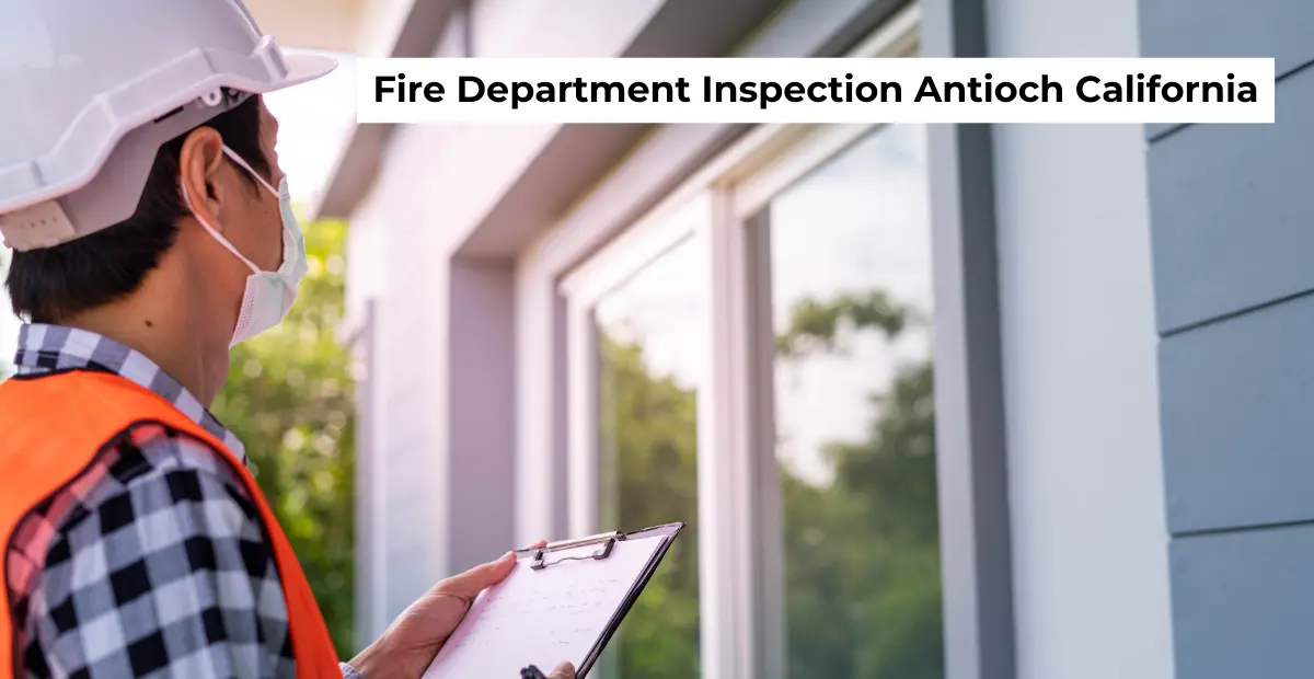 fire department inspection antioch california